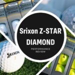 Srixon Z-STAR Diamond Golf Ball Performance Review