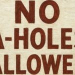 A Club With An Official “No A-Holes” Policy? I Am SO In!